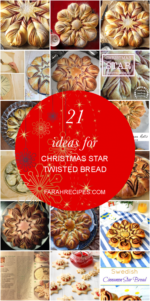 21 Ideas for Christmas Star Twisted Bread – Most Popular Ideas of All Time